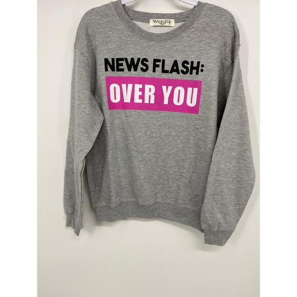Wound Up Womens News Flash Over You Long Sleeve Crewneck Sweatshirt NEW XS - Picture 6 of 7
